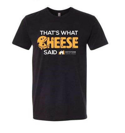 'That's What Cheese Said' Tee